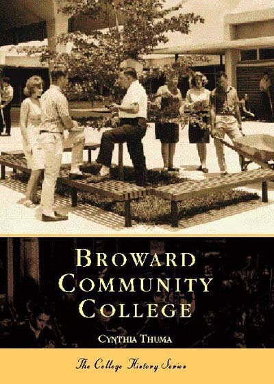 Broward Community College by Cynthia Thuma, 9780738514369