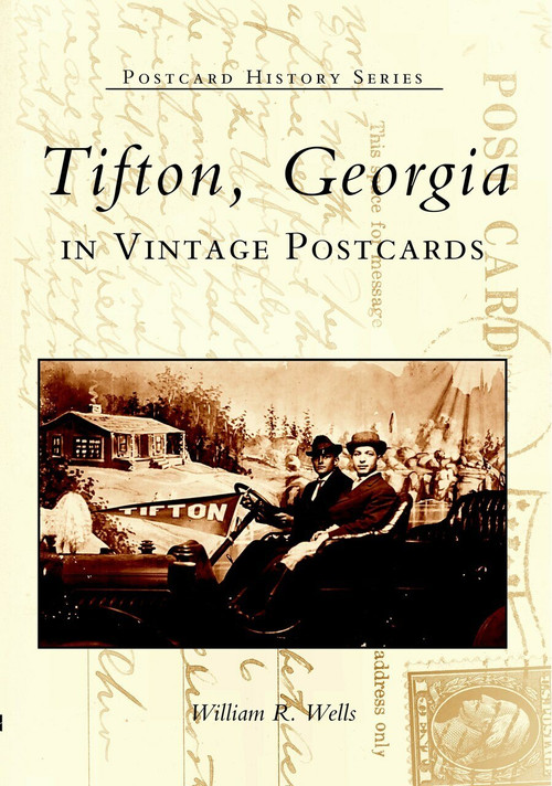 Tifton in Vintage Postcards by William R. Wells, 9780738514482