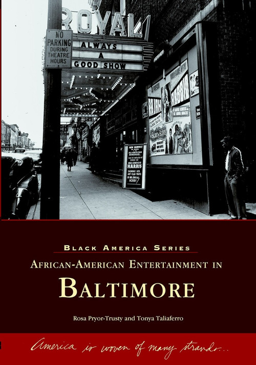 African-American Entertainment in Baltimore by Rosa Pryor-Trusty, Tonya Taliaferro, 9780738515137