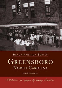 Greensboro, North Carolina by Otis L. Hairston Jr., 9780738515250