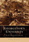 Georgetown University by O'Neill Paul R., Paul K. Williams, 9780738515090