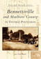 Bennettsville and Marlboro County in Vintage Postcards by Jerry Thomas Kendall, 9780738515045