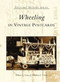 Wheeling in Vintage Postcards by William A. Carney Jr., Brent E. Carney, 9780738515328