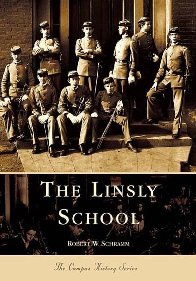 The Linsly School by Robert W. Schramm, 9780738515311