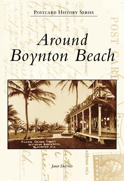 Around Boynton Beach by Janet DeVries, 9780738543284