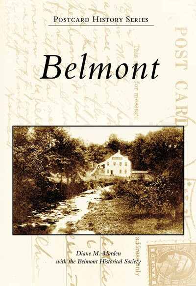 Belmont - 9780738545844 by Diane M. Marden, Belmont Historical Society, 9780738545844