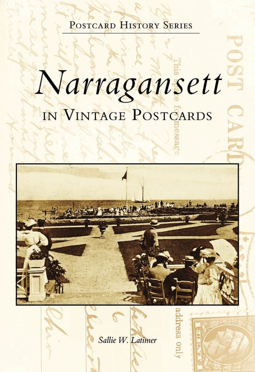 Narragansett in Vintage Postcards by Sallie W. Latimer, 9780738500867