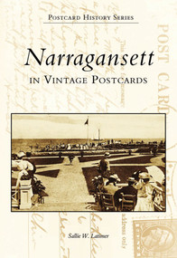 Narragansett in Vintage Postcards by Sallie W. Latimer, 9780738500867