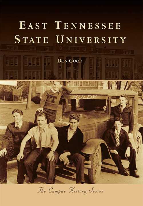 East Tennessee State University by Don Good, 9780738585888