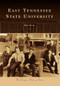 East Tennessee State University by Don Good, 9780738585888