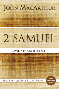 2 Samuel (David's Heart Revealed) by John F. MacArthur, 9780718034740