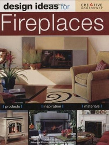 Design Ideas for Fireplaces by Karen Stickels, Jessie Walker, 9781580113632
