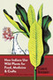 How Indians Use Wild Plants for Food, Medicine & Crafts by Frances Densmore, 9780486230191