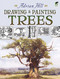 Drawing and Painting Trees by Adrian Hill, 9780486468457