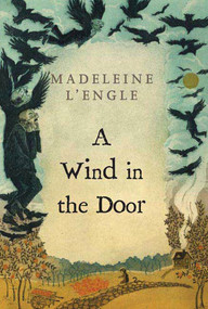 A Wind in the Door by Madeleine L'Engle, 9780312368548