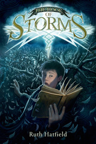 The Book of Storms by Ruth Hatfield, Greg Call, 9781250073464