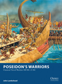Poseidon's Warriors (Classical Naval Warfare 480-31 BC) by John Lambshead, 9781472814180