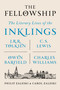 The Fellowship (The Literary Lives of the Inklings: J.R.R. Tolkien, C. S. Lewis, Owen Barfield, Charles Williams) - 9780374536251 by Philip Zaleski, Carol Zaleski, 9780374536251