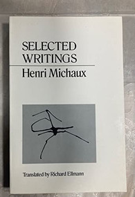 Selected Writings Michaux by Henri Michaux, Richard Ellmann, 9780811201056