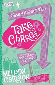 Take Charge - 9780310753735 by Melody Carlson, 9780310753735