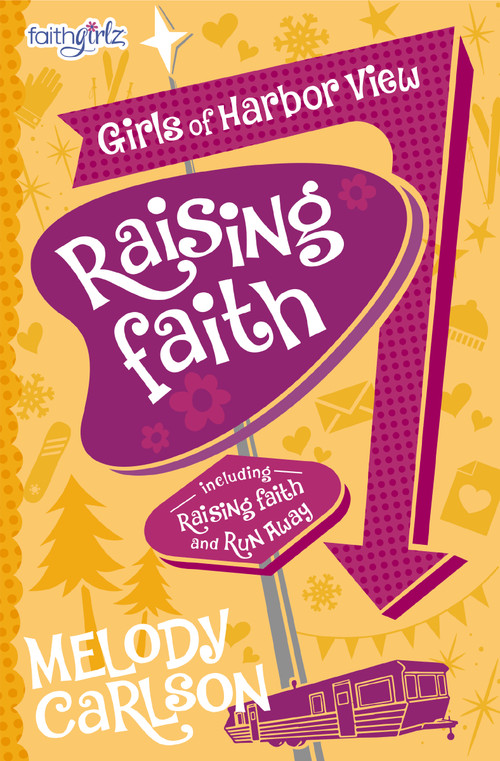 Raising Faith - 9780310753759 by Melody Carlson, 9780310753759