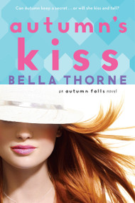 Autumn's Kiss by Bella Thorne, 9780385744362