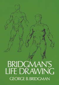 Bridgman's Life Drawing by George B. Bridgman, 9780486227108
