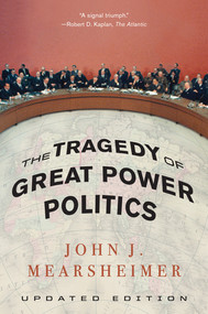 The Tragedy of Great Power Politics by John J. Mearsheimer, 9780393349276