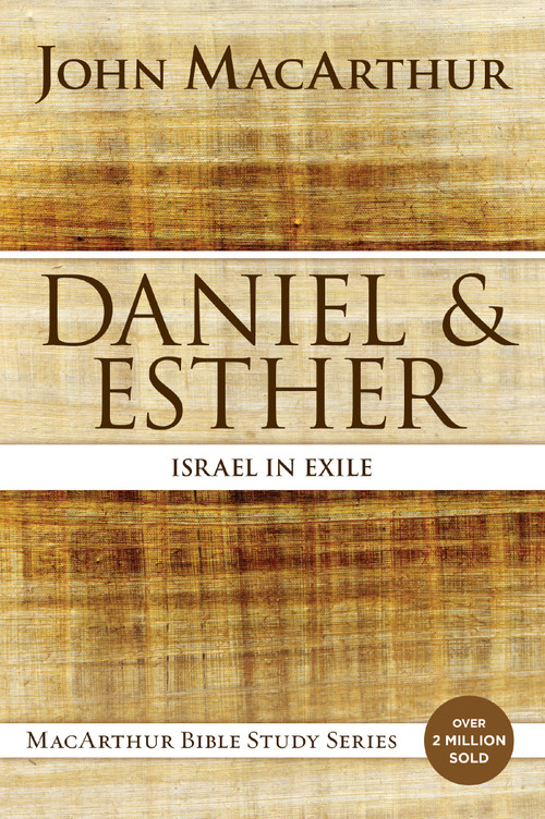 Daniel and Esther (Israel in Exile) by John F. MacArthur, 9780718034788