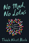 No Mud, No Lotus (The Art of Transforming Suffering) by Thich Nhat Hanh, 9781937006853