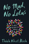 No Mud, No Lotus (The Art of Transforming Suffering) by Thich Nhat Hanh, 9781937006853