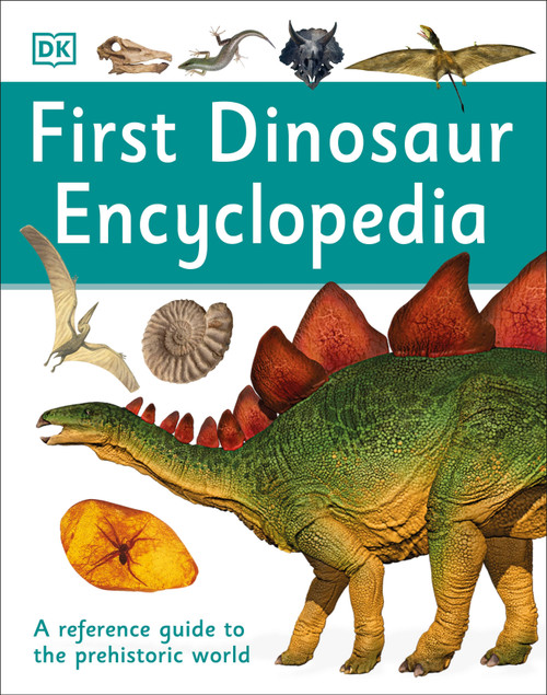 First Dinosaur Encyclopedia by DK, 9781465443465
