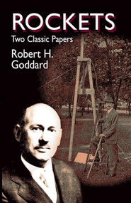 Rockets (Two Classic Papers) by Robert Goddard, 9780486425375