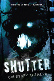 Shutter - 9781250079961 by Courtney Alameda, 9781250079961
