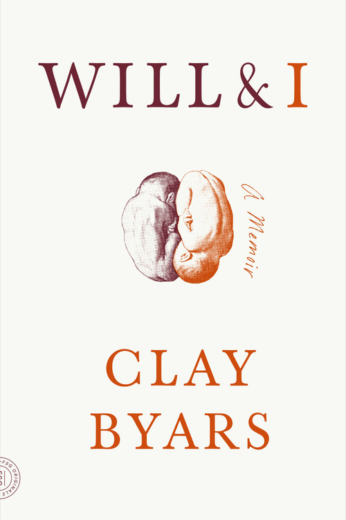Will & I (A Memoir) by Clay Byars, 9780374290283