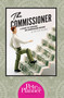 The Commissioner by Peter Dunn, 9780983458845