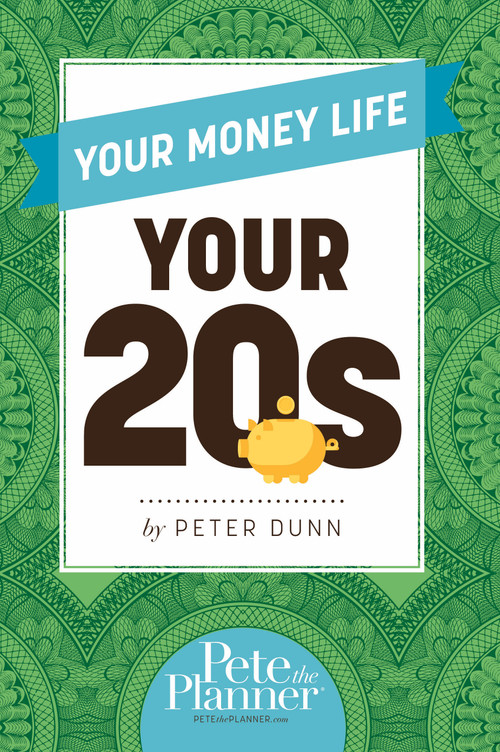 Your Money Life: Your 20s by Peter Dunn, 9780983458852