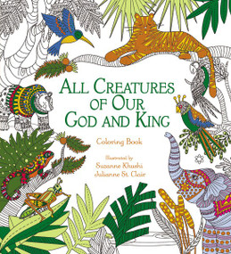 All Creatures of Our God and King Adult Coloring Book (Coloring Book) by  Zondervan, 9780310348788