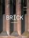Brick (A World History) by James W. P. Campbell, Will Pryce, 9780500343197