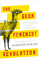 The Geek Feminist Revolution (Essays) by Kameron Hurley, 9780765386243