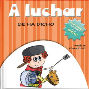 A luchar se ha dicho (¡Sabiduría de la Biblia y diversión para hoy!) by Ivan Gouveia, 9781632640550