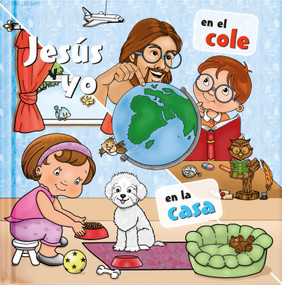 Jesús y yo (En el cole / En la casa) by P.C. Martin, 9781632640437