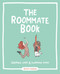 The Roommate Book (Sharing Lives and Slapping Fives) by Becky Murphy Simpson, 9781449470906