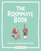 The Roommate Book (Sharing Lives and Slapping Fives) by Becky Murphy Simpson, 9781449470906