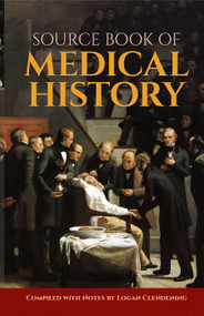 Source Book of Medical History by Logan Clendening, 9780486206219
