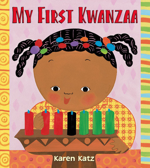 My First Kwanzaa by Karen Katz, Karen Katz, 9781250050465
