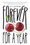 Forever for a Year by B. T. Gottfred, 9781250080035