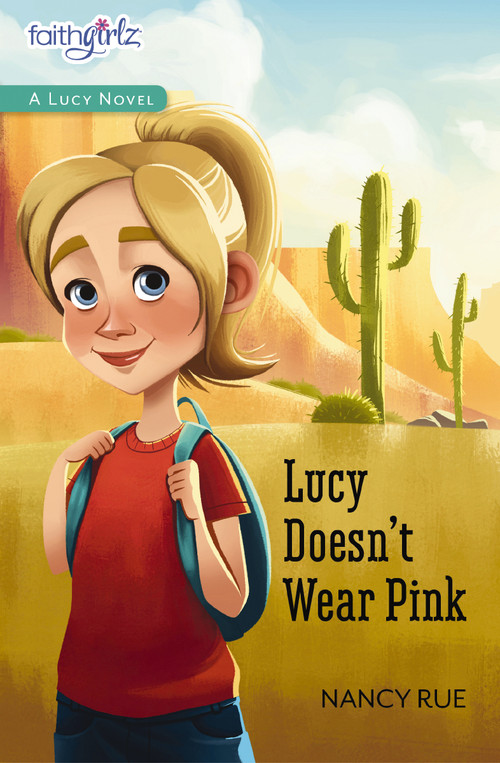 Lucy Doesn't Wear Pink - 9780310754428 by Nancy N. Rue, 9780310754428