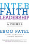 Interfaith Leadership (A Primer) by Eboo Patel, 9780807033623