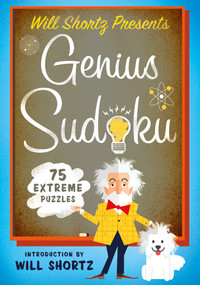 Will Shortz Presents Genius Sudoku (200 Extreme Puzzles) by Will Shortz, 9781250093752